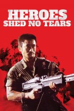 Heroes Shed No Tears (1984)