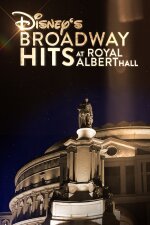 Disney&apos;s Broadway Hits at Royal Albert Hall