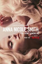 Anna Nicole Smith: You Don&apos;t Know Me