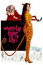What&apos;s Up, Tiger Lily? (1966)