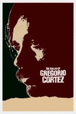 The Ballad of Gregorio Cortez (1983)