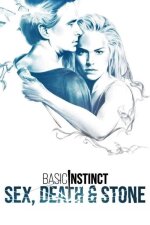 Basic Instinct: Sex, Death &amp; Stone