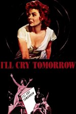 I&apos;ll Cry Tomorrow (1955)