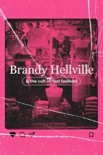 Brandy Hellville &amp; the Cult of Fast Fashion (2024)