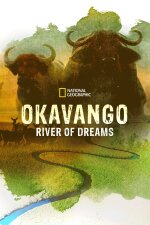 Okavango: River of Dreams - Director&apos;s Cut